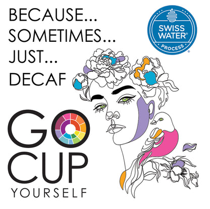 Because... Sometimes... Just... - Decaf